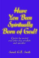 Have You Been Spiritually Born of God?
