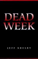 Dead Week