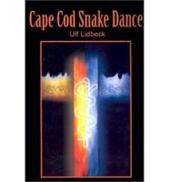 Cape Cod Snake Dance