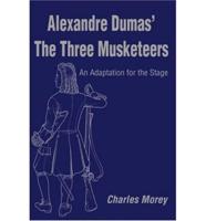 Alexandre Dumas' the Three Musketeers