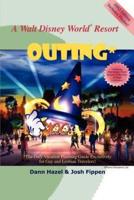 A Walt Disney World Resort Outing:The Only Vacation Planning Guide Exclusively for Gay and Lesbian Travelers