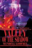 Valley of the Shadow:The Maelstrom