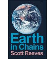 Earth in Chains