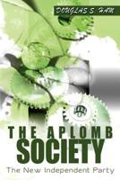 The Aplomb Society:The New Independent Party