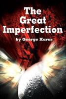 The Great Imperfection