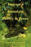 Sharon's Freestyle Poetry & Prose