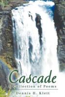 Cascade:A Collection of Poems