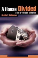 A House Divided:A Case for Faith-based Collaboration