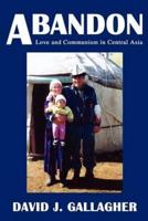 Abandon:Love and Communism in Central Asia