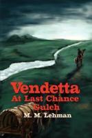 Vendetta At Last Chance Gulch