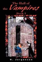 The Hall of the Vampires: Book I