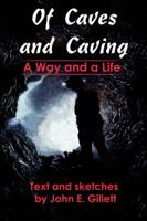 Of Caves and Caving:A Way and a Life