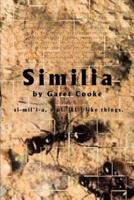 Similia:si-mil&#8217;i-a, n.pl. [LL.] like things.