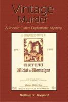 Vintage Murder:A Robbie Cutler Diplomatic Mystery