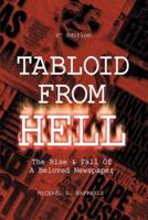 Tabloid from Hell: (2nd Edition): The Rise