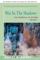 War In The Shadows:The Guerrilla in History