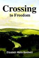 Crossing to Freedom