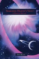Searching Heaven's Vault:A Magical Fantasy