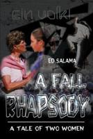A Fall Rhapsody:a tale of two women