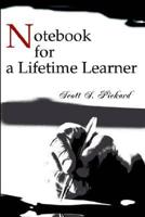 Notebook for a Lifetime Learner