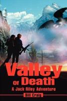 Valley Of Death:A Jack Riley Adventure