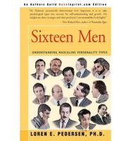 Sixteen Men:Understanding Masculine Personality Types