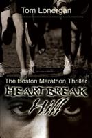 Heartbreak Hill:The Boston Marathon Thriller
