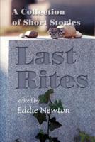 Last Rites:A Collection of Short Stories