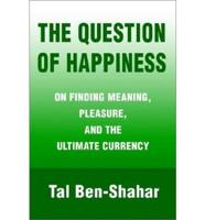 The Question of Happiness