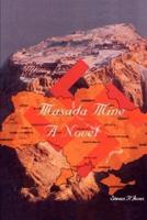 Masada Mine: A Novel by the Author of Through Another's Eyes