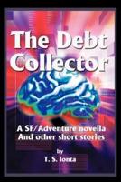 The Debt Collector:A SF/Adventure novella