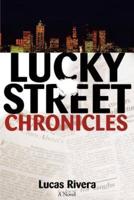Lucky Street Chronicles:A Novel