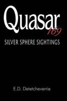 Quasar 169:Silver Sphere Sightings