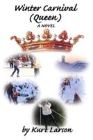 Winter Carnival (Queen):A Novel