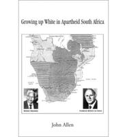 Growing Up White in Apartheid South Africa