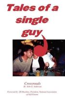 Tales of a Single Guy:Crossroads