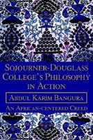 Sojourner-Douglass College's Philosophy in Action:An African-centered Creed