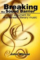 Breaking the Sound Barrier:an argument for mainstream literary music