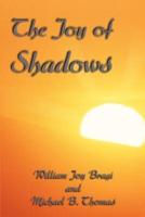 The Joy of Shadows