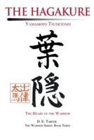The Hagakure:Yamamoto Tsunetomo