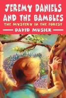 Jeremy Daniels and the Bambles:The Mystery in the Forest