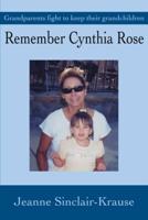 Remember Cynthia Rose:Grandparents fight to keep their grandchildren