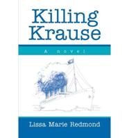 Killing Krause:A novel