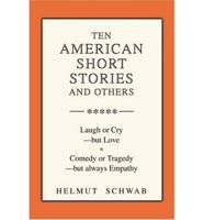 Ten American Short Stories and Others