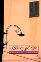 Affairs of Life: Part One