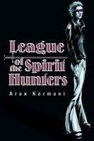 League of the Spirit Hunters
