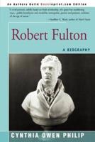 Robert Fulton:A Biography