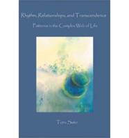 Rhythm, Relationships, and Transcendence