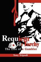 Requiem for Torchy:The Life of a Gambler