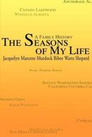 The Seasons of My Life:A Family History